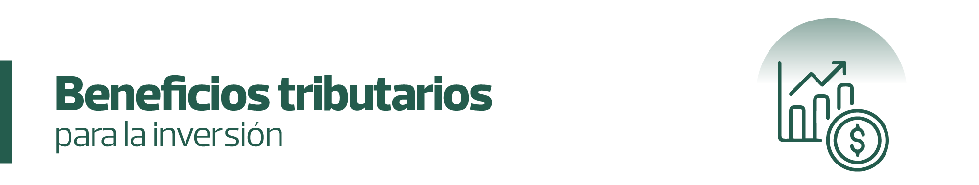 BENEFICIOS TRIBUTARIOS PARA LA INVERSIÓN