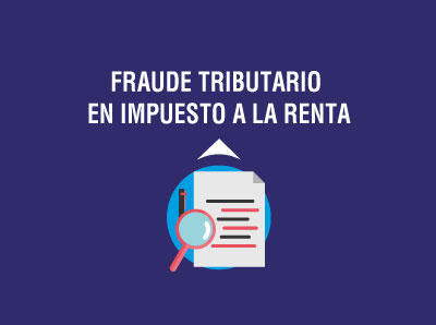 SRI DETECTA FRAUDE TRIBUTARIO EN LA DEVOLUCIÓN DE IMPUESTO A LA RENTA 