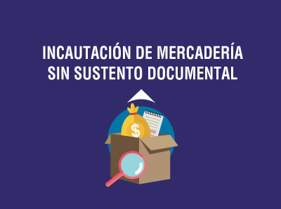 SRI INCAUTÓ APROXIMADAMENTE USD 181.000 EN MERCADERÍA POR FALTA DE SUSTENTO DOCUMENTAL