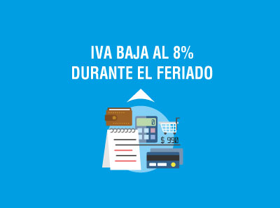 IVA BAJARÁ AL 8% DURANTE FERIADO DEL 24 DE MAYO 