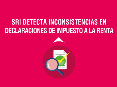Ver la noticia SRI DETECTA INCONSISTENCIAS EN DECLARACIONES DE IR TRAS CRUZAR INFORMACIÓN CON EL SISTEMA FINANCIERO