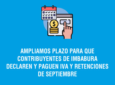 Ver la noticia AMPLIAMOS PLAZO PARA QUE CONTRIBUYENTES DE IMBABURA DECLAREN Y PAGUEN IVA Y RETENCIONES SEPTIEMBRE
