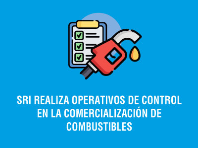 Ver la noticia SRI REALIZA OPERATIVOS DE CONTROL EN LA COMERCIALIZACIÓN DE COMBUSTIBLES