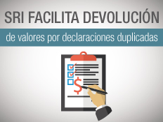 EL SRI FACILITA LA DEVOLUCIÓN DE VALORES POR DECLARACIONES DUPLICADAS