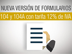 SRI PRESENTA NUEVA VERSIÓN DE FORMULARIOS 104 Y 104A POR REGRESO AL 12% DE IVA