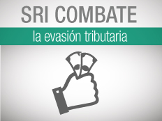 SRI CONTINÚA CON EL COMBATE A LA EVASIÓN TRIBUTARIA