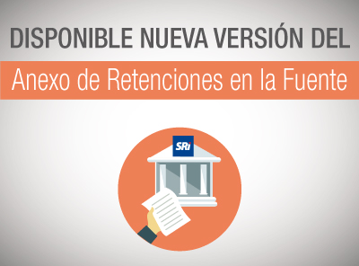 DISPONIBLE NUEVA VERSIÓN DEL ANEXO DE RETENCIONES EN LA FUENTE BAJO RELACIÓN DE DEPENDENCIA