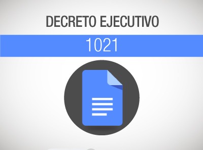 DECRETO EJECUTIVO 1021 APOYA A SECTORES MÁS AFECTADOS POR LA EMERGENCIA SANITARIA
