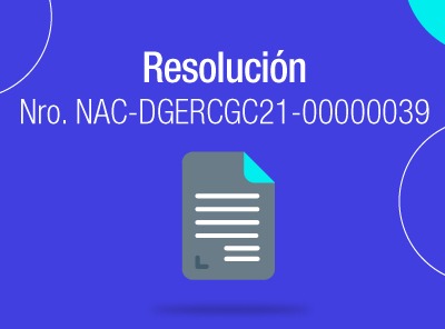 SE AMPLÍA EL PLAZO PARA DECLARACIÓN Y PAGO DEL IVA DE AGOSTO DE 2021 PARA AGENTES DE RETENCIÓN
