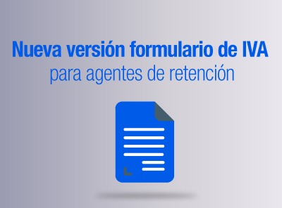 NUEVA VERSIÓN DEL FORMULARIO DE IVA PARA AGENTES DE RETENCIÓN
