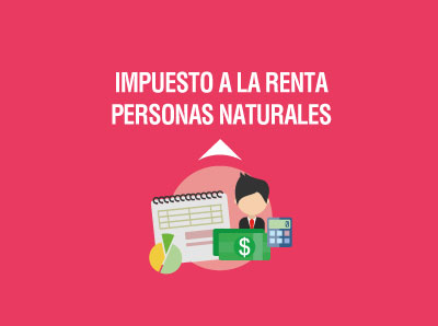 EN MARZO LAS PERSONAS NATURALES DEBEN DECLARAR EL  IMPUESTO A LA RENTA 2024