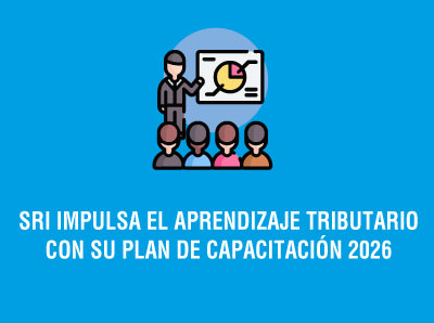 SRI IMPULSA EL APRENDIZAJE TRIBUTARIO CON SU PLAN DE CAPACITACIÓN 2026