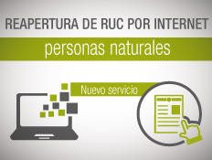 NUEVO SERVICIO POR INTERNET: REAPERTURA DE RUC PARA PERSONAS NATURALES
