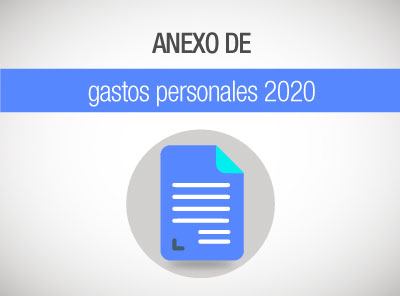 CONOZCA EL PLAZO PARA PRESENTAR EL ANEXO DE GASTOS PERSONALES DEL 2020