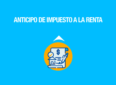CONTRIBUYENTES PUEDEN PAGAR ANTICIPO DE IMPUESTO A LA RENTA HASTA EL 31 DE ENERO
