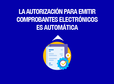  AUTORIZACIÓN AUTOMÁTICA PARA EMITIR COMPROBANTES ELECTRÓNICOS
